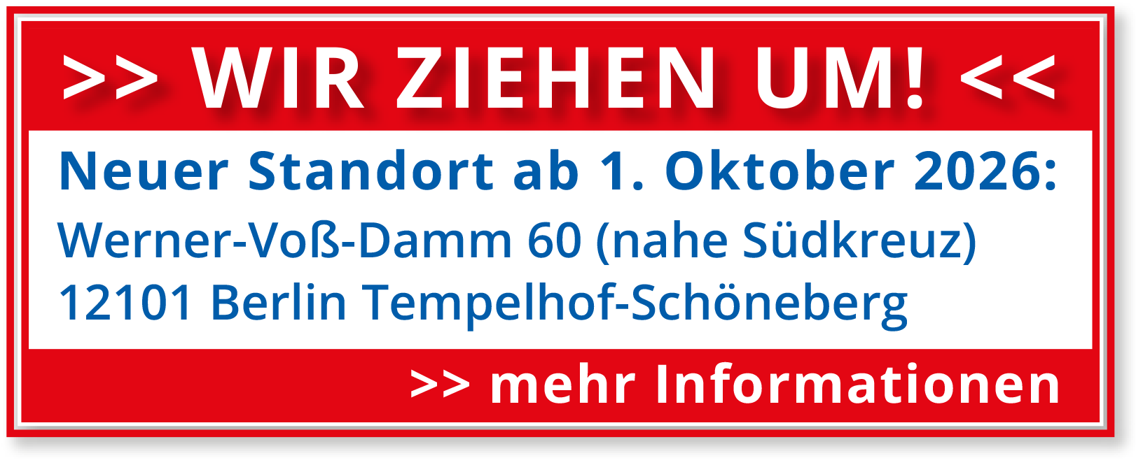 Zum neuen Standort Mehr Informationen zum neuen Standort Tempelhof-Schöneberg